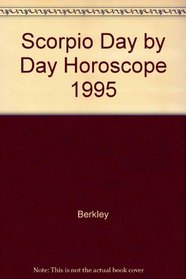 Day-by-Day Horoscopes 1994: Scorpio (Day-by-Day Horoscopes)