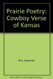 Prairie Poetry: Cowboy Verse of Kansas