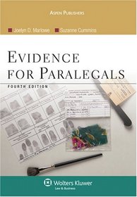 Evidence for Paralegals, Fourth Edition
