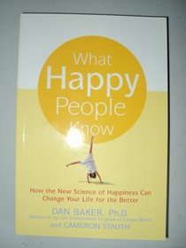 What Happy People Know