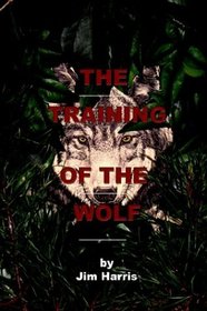 The Training of the Wolf