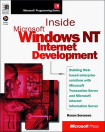 Inside Microsoft Windows NT Internet Development (Microsoft Programming Series)