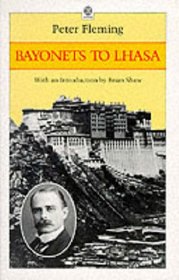 Bayonets to Lhasa: The First Full Account of the British Invasion of the Tibet in 1904 (Oxford Paperbacks)