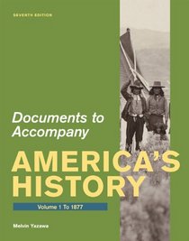 Documents to Accompany America's History, Volume One: To 1877