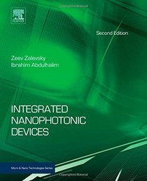 Integrated Nanophotonic Devices, Second Edition (Micro and Nano Technologies)
