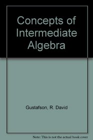 Concepts of Intermediate Algebra