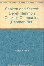 Shaken and Stirred: Derek Nimmo's Cocktail Companion (Panther Bks.)