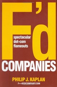 F'd Companies: Spectacular Dot-Com Flameouts