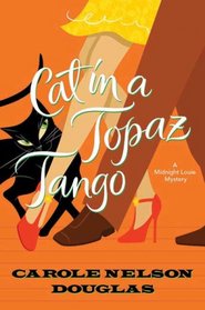 Cat in a Topaz Tango (Midnight Louie)