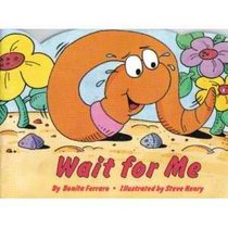 Wait for Me: Big Book