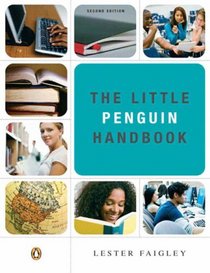 Little Penguin Handbook, The (2nd Edition) (Faigley Series)