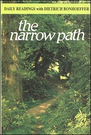 The Narrow Path: Daily Readings with Dietrich Bonhoeffer (Modern Spirituality Series)