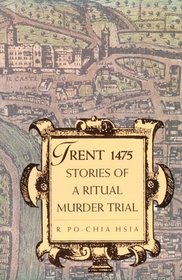 Trent 1475 : Stories of a Ritual Murder Trial