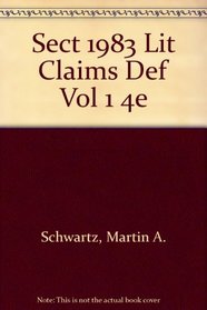 Section 1983 Litigation: Claims and Defenses, Volume 1