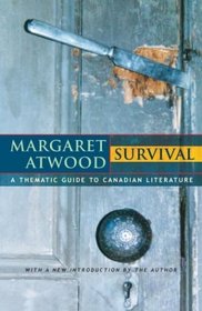 Survival : A Thematic Guide to Canadian Literature