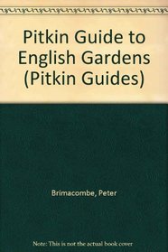 Pitkin Guide to English Gardens (Pitkin Guides)