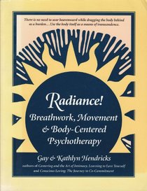 Radiance: Breathwork, Movement and Body-Centered Psychotherapy