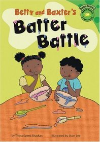 Betty and Baxter's Batter Battle (Read-It! Readers)
