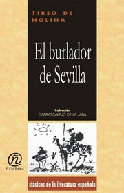El burlador de Sevilla (Clasiocos De La Literatura) (Spanish Edition)
