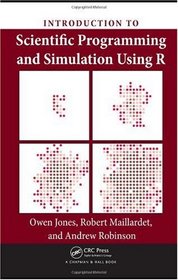 Introduction to Scientific Programming and Simulation Using R