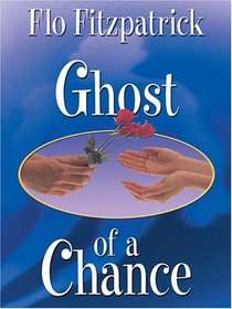 Ghost Of A Chance (Wheeler Large Print Book Series)
