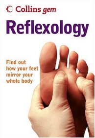 Collins Gem Reflexology: Find Out How Your Feet Mirror Your Whole Body