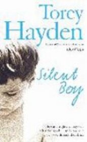 Silent Boy, The: He Was a Frightened Boy Who Refused to Speak - Until a Teacher's Love Broke Through the Silence