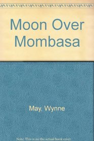 Moon Over Mombasa