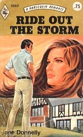 Ride Out the Storm (Harlequin Romance, No 1882)