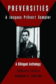 Preversities: A Jacques Prevert Sampler (English and French Edition)