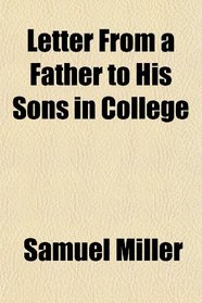 Letter From a Father to His Sons in College
