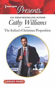 The Italian's Christmas Proposition (Harlequin Presents, No 3768) (Larger Print)