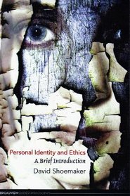 Personal Identity and Ethics: A Brief Introduction