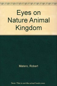 Eyes on Nature Animal Kingdom (Eyes on nature)