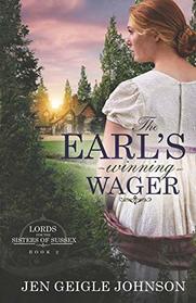 The Earl's Winning Wager: Sweet Regency Romance (Lords for the Sisters of Sussex)