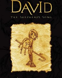 David: The Shepherd's Song, Vol. 1
