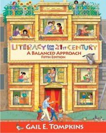 Literacy for the 21st Century: A Balanced Approach (5th Edition) (MyEducationLab Series)