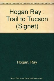Trail to Tucson (Signet)
