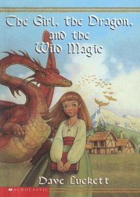 Girl, the Dragon, and the Wild Magic (Rhianna Chronicles)