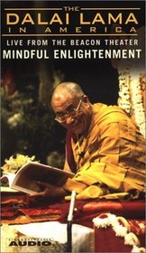 The Dalai Lama in America : Mindful Enlightenment