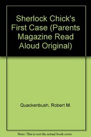 Sherlock Chick's First Case (Parents Magazine Read Aloud Original)