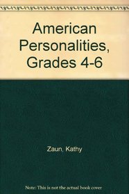 American Personalities, Grades 4-6