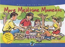 More Mealtime Moments (Heritage Builders)