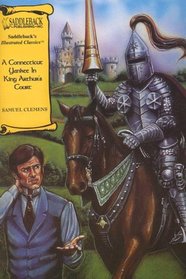 A Connecticut Yankee in King Arthur's Court (Saddleback's Illustrated Classics)