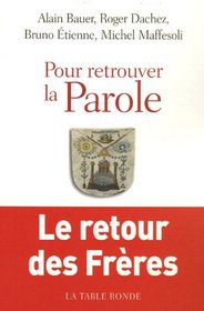 Pour retrouver la Parole (French Edition)