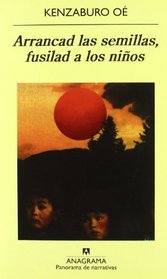 Arrancad Las Semillas - Fusilad a Los Ninos (Spanish Edition)