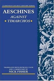 Aeschines: Against Timarchos (Clarendon Ancient History Series)