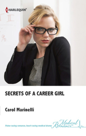 Secrets of a Career Girl (Secrets on the Emergency Wing, Bk 2) (Harlequin Medical, No 608) (Larger Print)