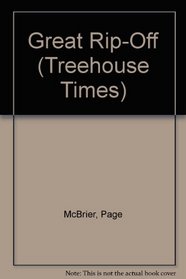 Great Rip-Off (Treehouse Times)