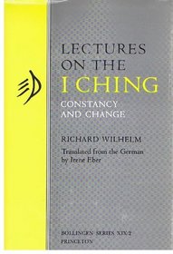 Wilhelm: Lectures on the I Ching: Constancy & Change Cloth (Bollingen series)